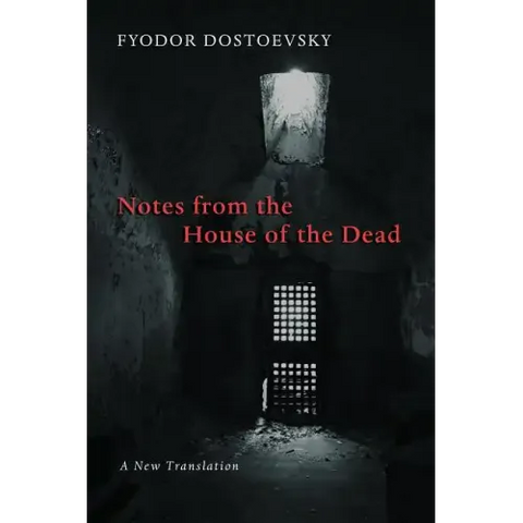 Notes from the House of the Dead