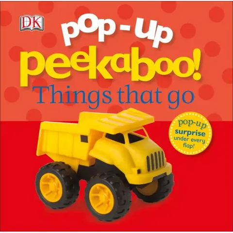 Pop-Up Peekaboo! Things That Go: Pop-Up Surprise Under Every Flap!