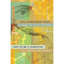 How to Be a Christian in a Brave New World