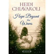 Hope Beyond the Waves - Hardcover