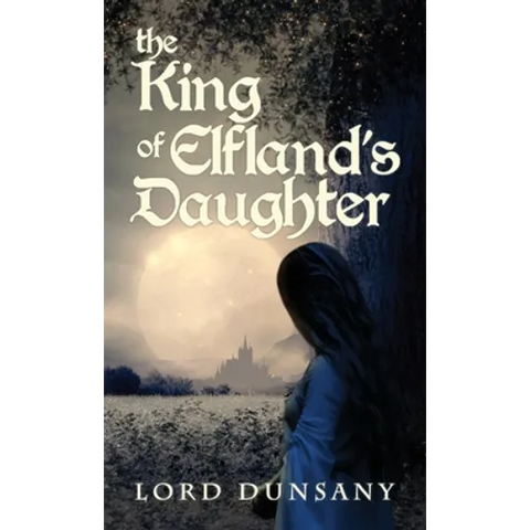 The King of Elfland's Daughter