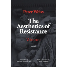 The Aesthetics of Resistance, Volume I