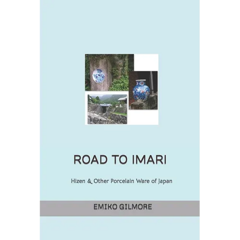 Road to Imari: Antique Imari & Other Japanese Porcelain