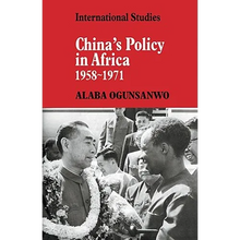 China's Policy in Africa 1958 71 - Paperback