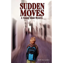 Sudden Moves: A Young Adult Mystery - Paperback