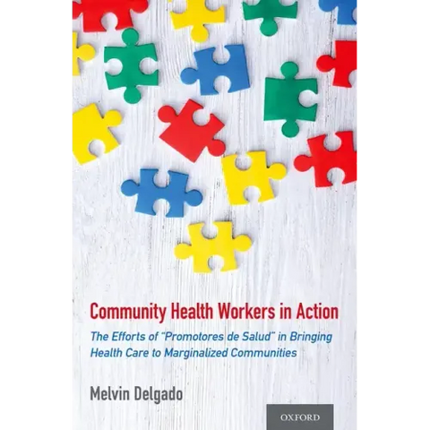 Community Health Workers in Action: The Efforts of 