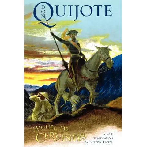 Don Quijote: The History of That Ingenious Gentleman, Don Quijote de La Mancha