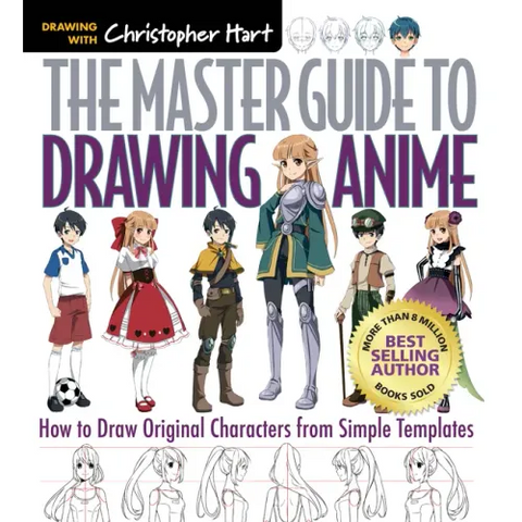 Master Guide to Drawing Anime: How to Draw Original Characters from Simple Templates - A How to Draw Anime / Manga Step by Step Book Series
