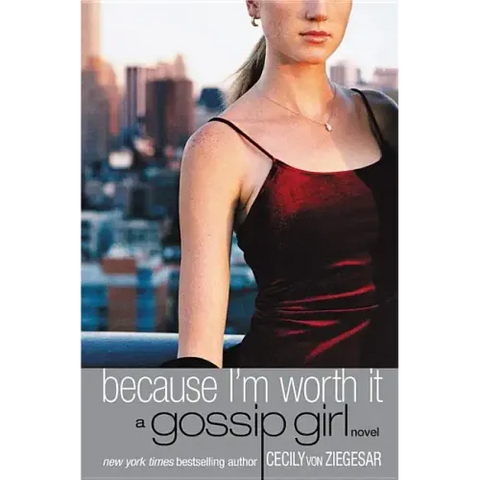 Because I'm Worth It