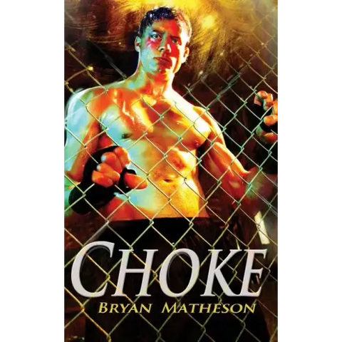 Choke: A Mixed Martial Arts Novel