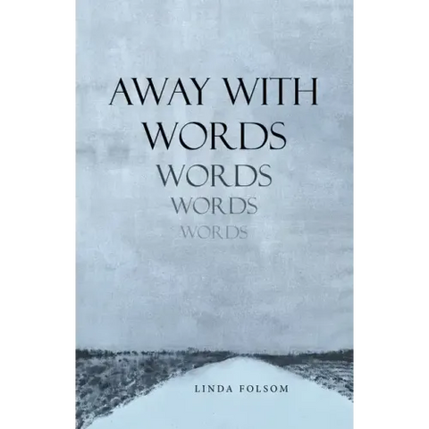 Away with Words