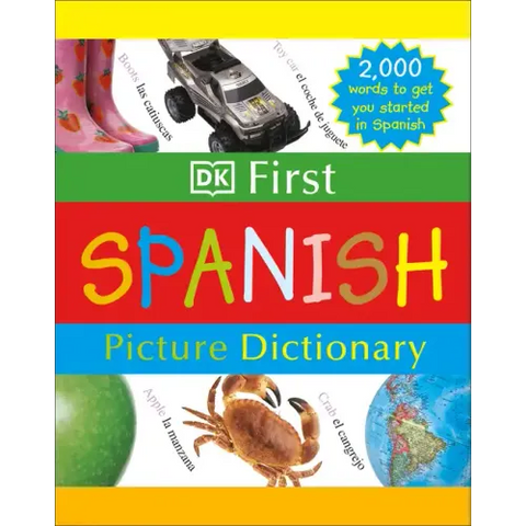 DK First Picture Dictionary: Spanish: 2,000 Words to Get You Started in Spanish