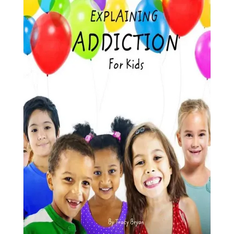 Explaining Addiction For Kids