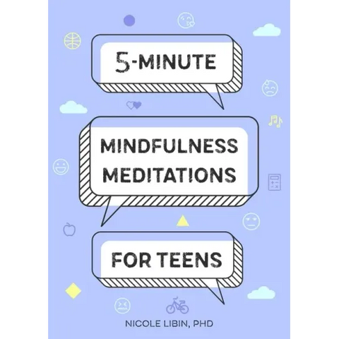 5-Minute Mindfulness Meditations for Teens