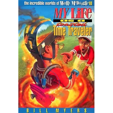 My Life as a Toasted Time Traveler: 10