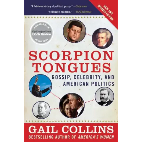 Scorpion Tongues: Gossip, Celebrity, and American Politics