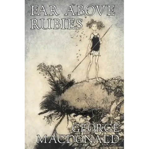Far Above Rubies by George Macdonald, Fiction, Classics, Action & Adventure