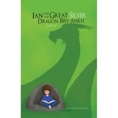 Ian and The Great Silver Dragon Bry-Ankh