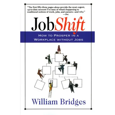 Jobshift: How to Prosper in a Workplace Without Jobs