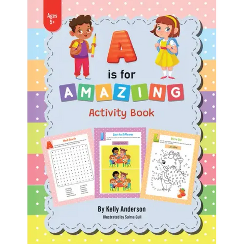 A Is for Amazing: Activity Book