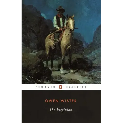 The Virginian: A Horseman of the Plains