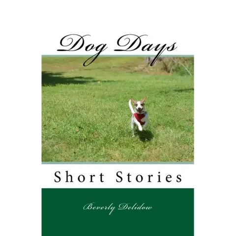 Dog Days: Short Stories