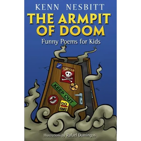 The Armpit of Doom: Funny Poems for Kids