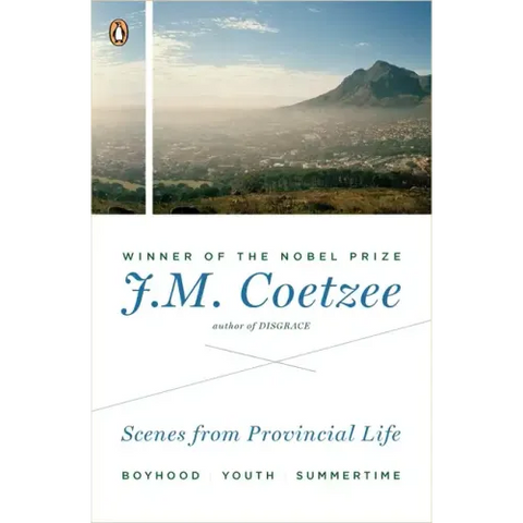 Scenes from Provincial Life: Boyhood, Youth, Summertime