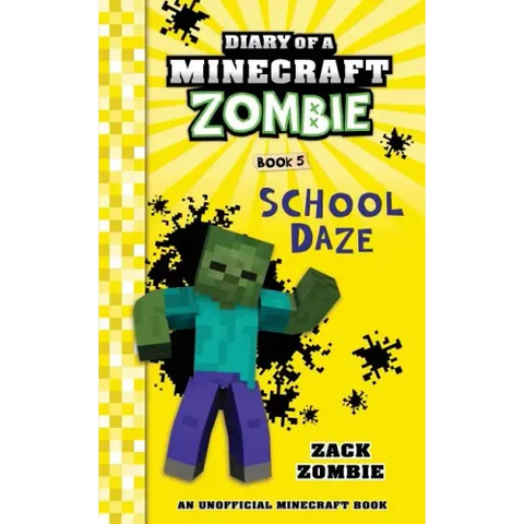Diary of a Minecraft Zombie Book 5: School Daze