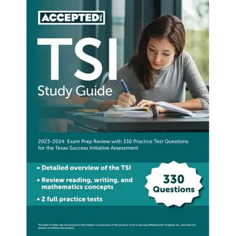 TSI Study Guide 2023-2024: Exam Prep Review with 330 Practice Test Questions for the Texas Success Initiative Assessment