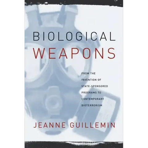 Biological Weapons: From the Invention of State-Sponsored Programs to Contemporary Bioterrorism