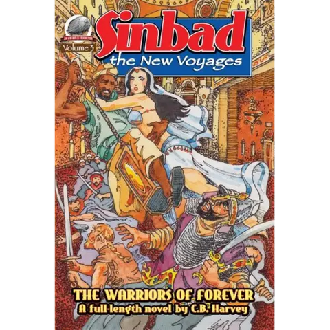 Sinbad: The New Voyages Volume 3: The Warriors of Forever