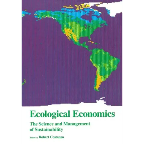 Ecological Economics: The Science and Management of Sustainability