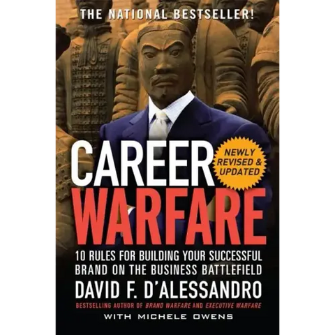 Career Warfare: 10 Rules for Building a Sucessful Personal Brand on the Business Battlefield