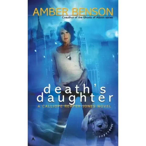 Death's Daughter: A Callipe Reaper-Jones Novel