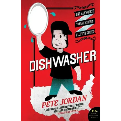 Dishwasher: One Man's Quest to Wash Dishes in All Fifty States