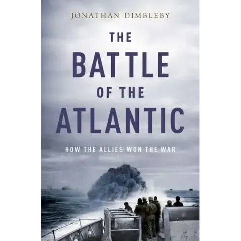 Battle of the Atlantic: How the Allies Won the War