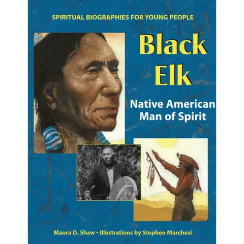 Black Elk: Native American Man of Spirit