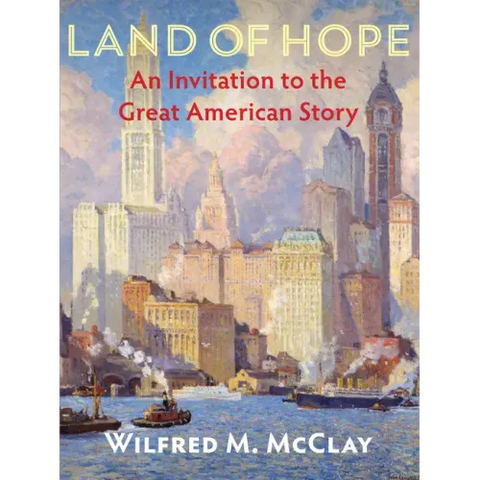 Land of Hope: An Invitation to the Great American Story