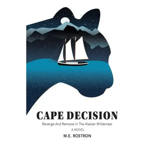 Cape Decision: Revenge and Remorse in the Alaskan Wilderness