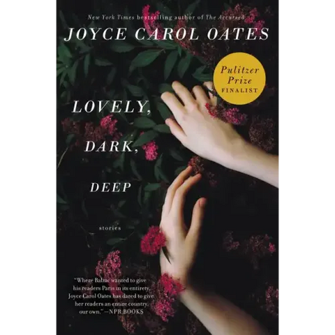 Lovely, Dark, Deep: Stories