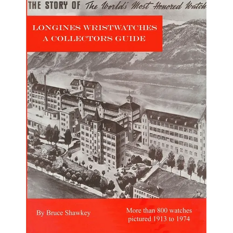 Longines Wristwatches A Collectors Guide