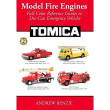 Model Fire Engines: Tomica: Full-Color Reference Guides to Die-Cast Emergency Vehicles