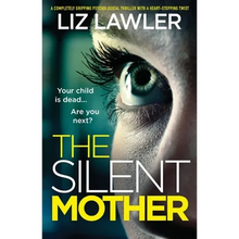The Silent Mother: A completely gripping psychological thriller with a heart-stopping twist - Paperback