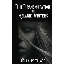 The Transmutation of Melanie Winters - Paperback