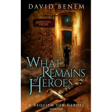 What Remains of Heroes