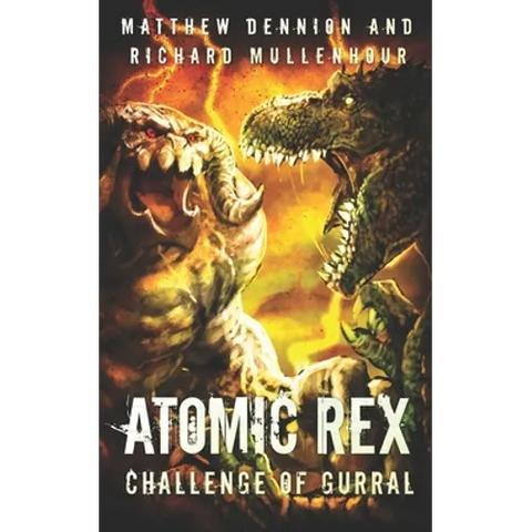 Atomic Rex: Challenge of Gurral