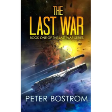The Last War: Book 1 of the Last War Series - Paperback