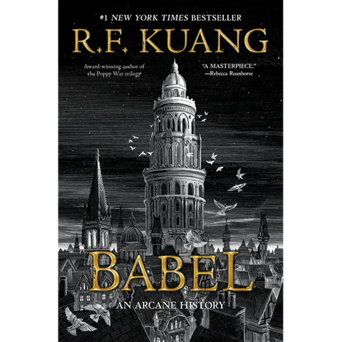 Babel: Or the Necessity of Violence: An Arcane History of the Oxford Translators' Revolution