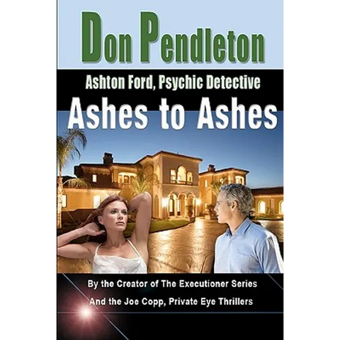 Ashes to Ashes: Ashton Ford, Psychic Detective: Ashton Ford Series